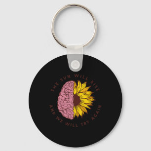 Sun Will Rise Mental Health Awareness Problems Key Ring