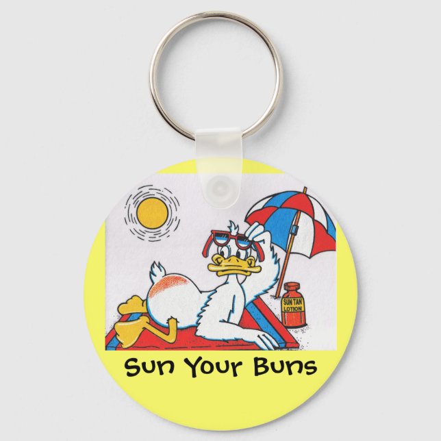 Sun Your Buns Vacation Humour Key Ring (Front)