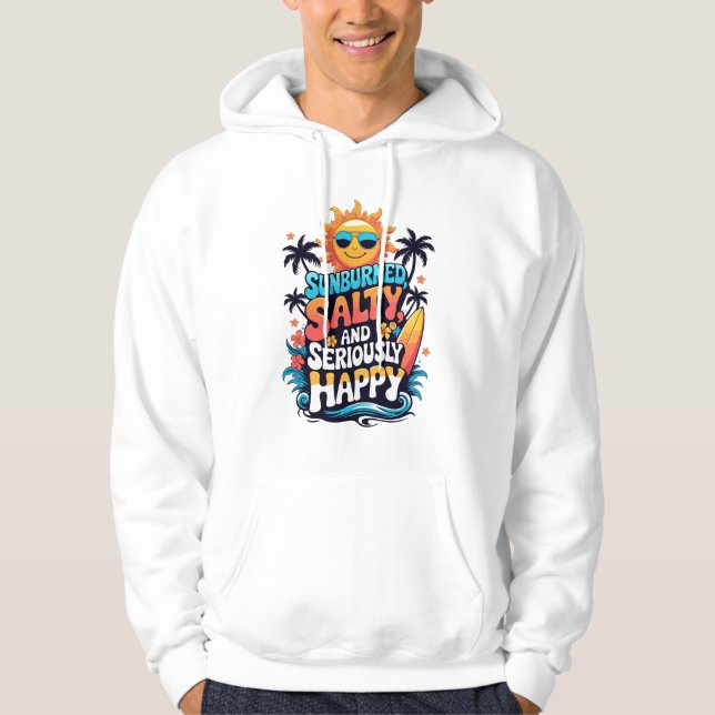 Sunburned Salty and Happy – Retro Beach Vibes Hoodie (Front)