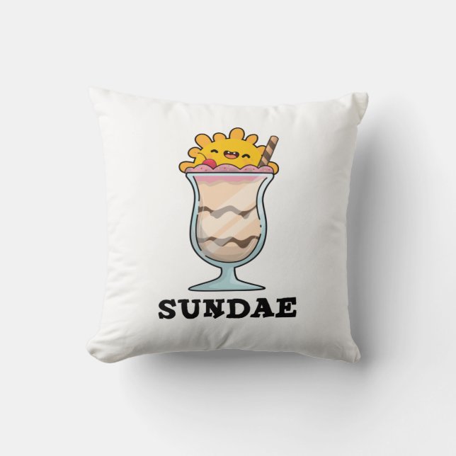 Sundae Funny Sunday Ice Cream Pun  Cushion (Front)