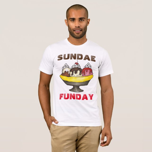 SUNDAE (SUNDAY) FUNDAY Ice Cream Banana Split Food T-Shirt (Front Full)