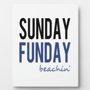 Sunday Funday Beachin' Plaque