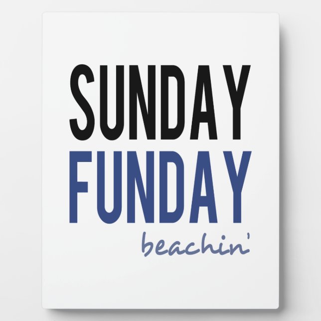 Sunday Funday Beachin' Plaque (Front)