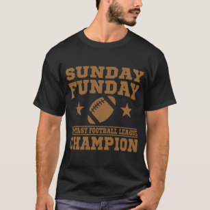 SUNDAY FUNDAY FANTASY FOOTBALL LEAGUE CHAMPION T-Shirt