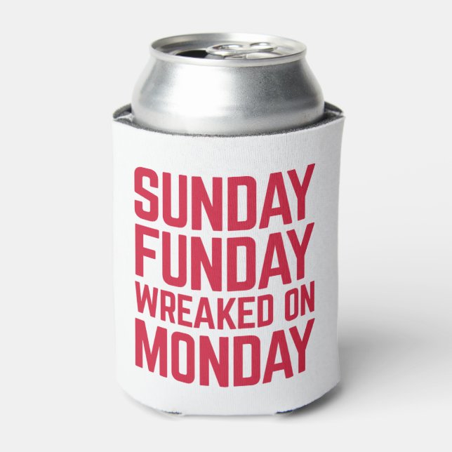 Sunday Funday Funny Quote Can Cooler (Can Front)