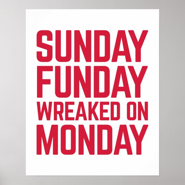 Sunday Funday Funny Quote Poster (Front)