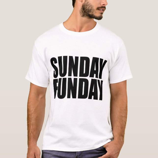 Sunday Funday T-Shirt (Front)