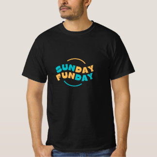 sunday funday T-Shirt