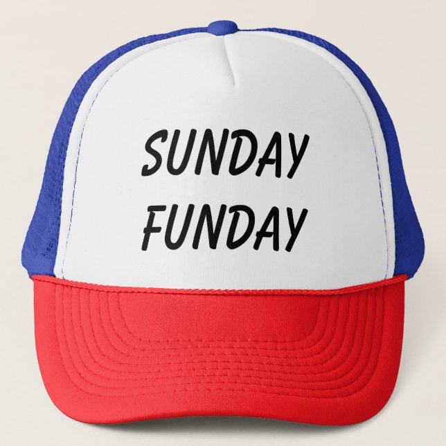 Sunday Funday Trucker Hat (Front)