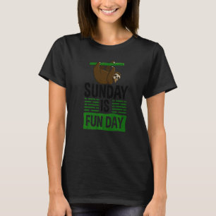 Sunday Is Funday Sleepy Head Lazy Sloth Love Wome T-Shirt