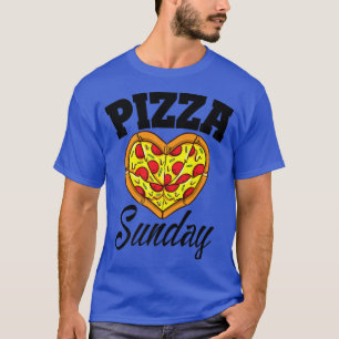 Sunday Pizza Night Funny Pizza Lover Fast Food 306 T-Shirt