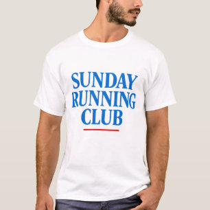 Sunday Running Club Motivational Run Club T-Shirt