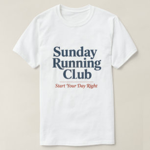 Sunday Running Club Motivational Run Club T-Shirt