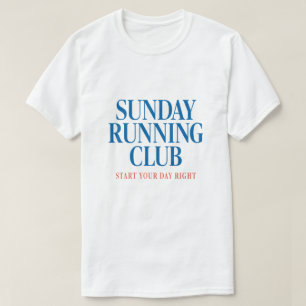 Sunday Running Club Motivational Run Club T-Shirt
