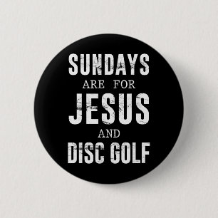 Sundays Are For Jesus And Disc Golf Religious Fait 6 Cm Round Badge