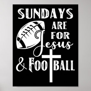 Sundays Are For Jesus And Football Funny Christian Poster