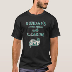Sundays Teasing Pleasing Funny Sports Betting Gamb T-Shirt
