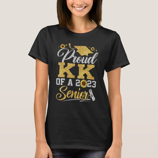 Sunflower 2023 Proud kk Of A 2023 Senior Graduatio T-Shirt (Front)