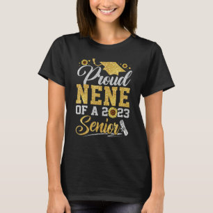Sunflower 2023 Proud Nene Of A 2023 Senior Graduat T-Shirt