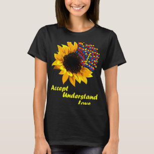 Sunflower Accept Understand Love Autism Awareness  T-Shirt
