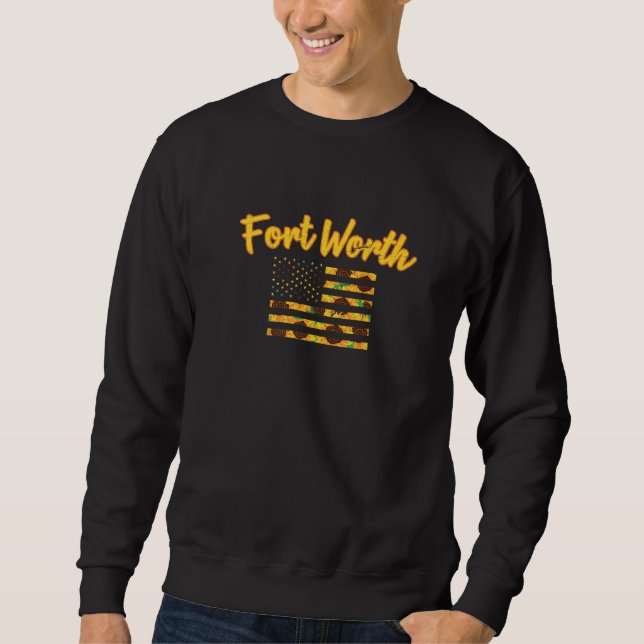 Sunflower American Flag Fort Worth Patriotic Texas Sweatshirt (Front)