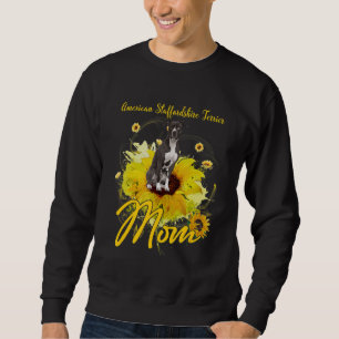 Sunflower American Staffordshire Terrier Mum Dog Sweatshirt