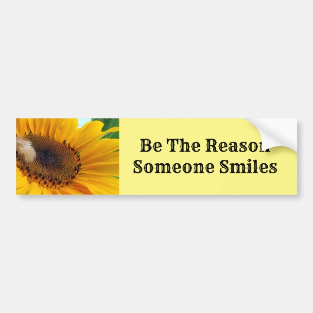 Sunflower - Be The Reason Someone Smiles Bumper Sticker (Front)