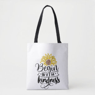 Sunflower Begin With Kindness Tote Bag