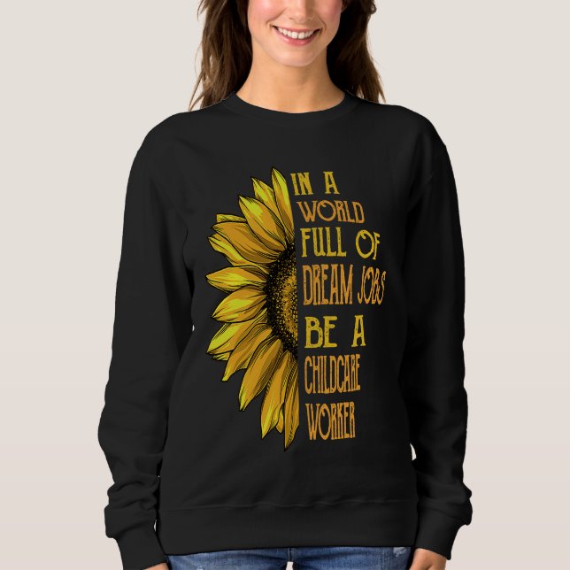 Sunflower  Childcare Worker Sweatshirt (Front)