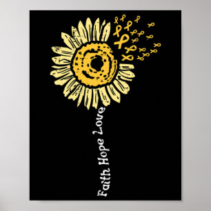 Sunflower Childhood Cancer Ribbon Faith Hope Love Poster