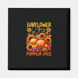 Sunflower Cute Vibes Pumpkin Spice Thanksgiving Co Magnet