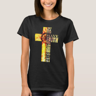 Sunflower Faith Cross Fear No Evil Christian Us Fl T-Shirt