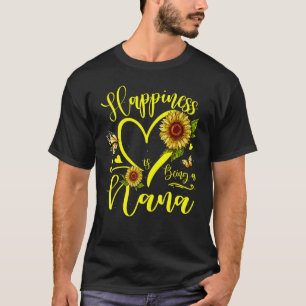 Sunflower Heart Happiness Is Being A Nana T-Shirt