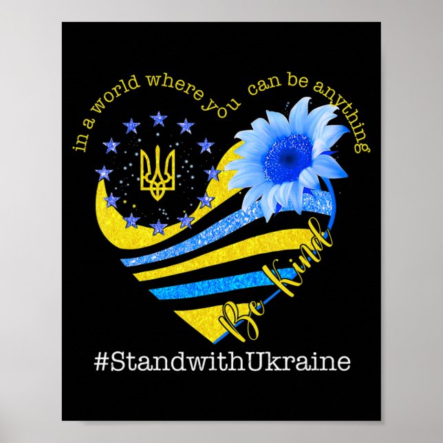 Sunflower Heart Ukrainian Flag Be Kind Stand With  Poster (Front)