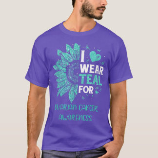 Sunflower I Wear Teal Ribbon Ovarian Cancer Awaren T-Shirt