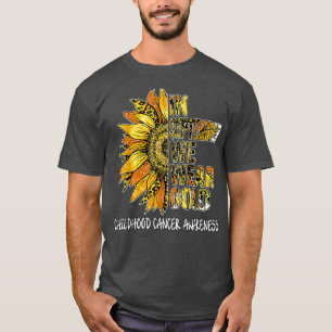 Sunflower In September Wear Gold Childhood Cancer T-Shirt