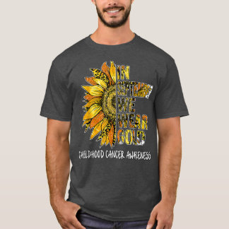 Sunflower In September Wear Gold Childhood Cancer T-Shirt