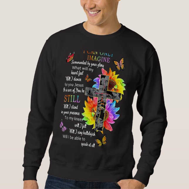 Sunflower Jesus Cross Butterfly Can Imagines Chris Sweatshirt (Front)