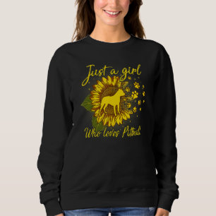 Sunflower Just A Girl Who Loves Pitbull Sweatshirt