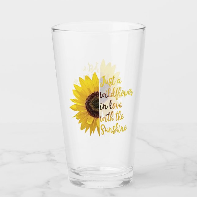 Sunflower "Just A Wildflower In Love..." Glass (Front)