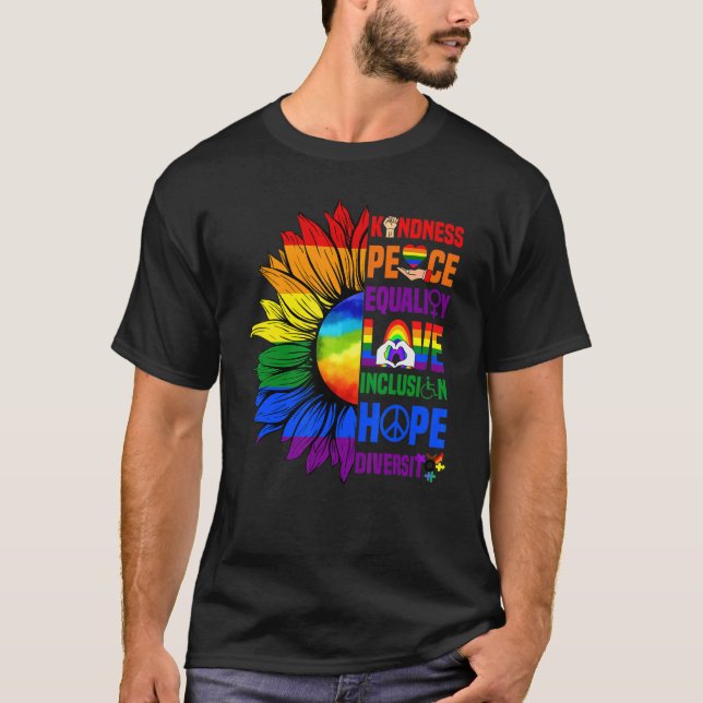 Sunflower Kindness Peace Equality Love Inclusion H T-Shirt (Front)