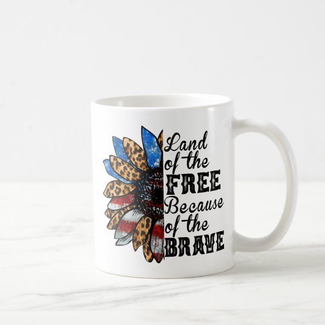 Sunflower Land of the Free Because of the Brave Coffee Mug (Right)