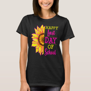 Sunflower Last Day Of School Teacher End Year Pre T-Shirt