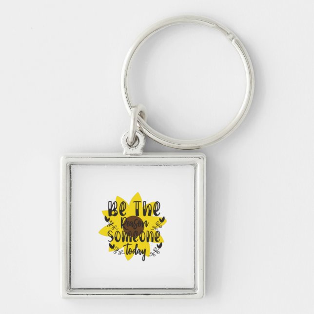Sunflower Lover | Be The Reason Someone Today Key Ring (Front)