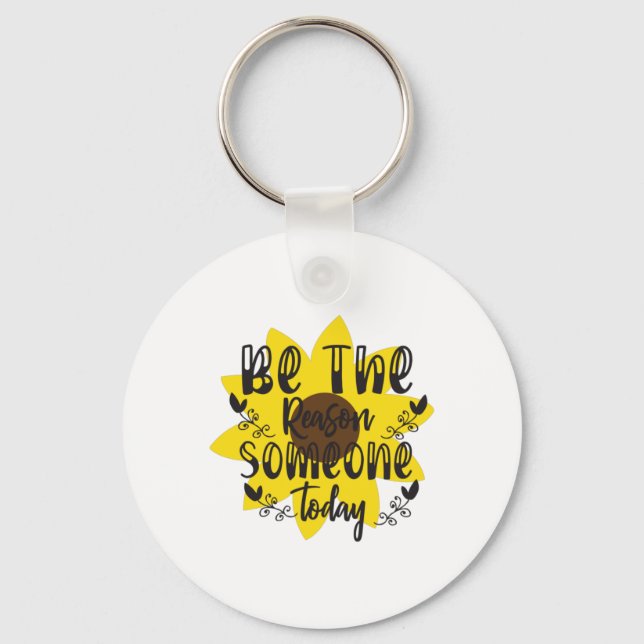 Sunflower Lover | Be The Reason Someone Today Key Ring (Front)
