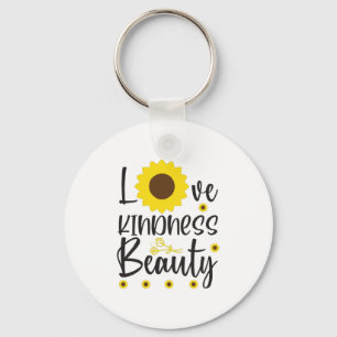 Sunflower Lover   Love Kindness Beauty Key Ring