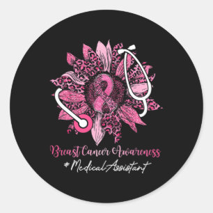 Sunflower Medical Assistant Ribbon Breast Cancer A Classic Round Sticker