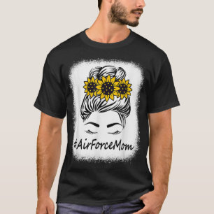 Sunflower Messy Bun Hair Air Force Mum Mothers Day T-Shirt