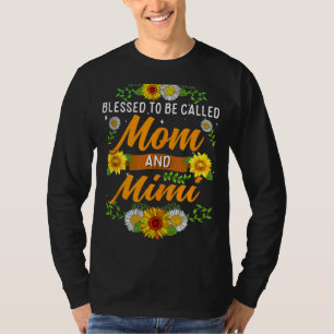 Sunflower Mother's Day Blessed To Be Called Mum & T-Shirt