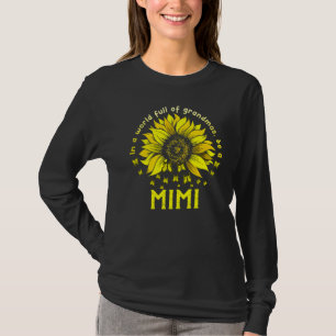 Sunflower Mother's Day In A World Full Of Grandmas T-Shirt
